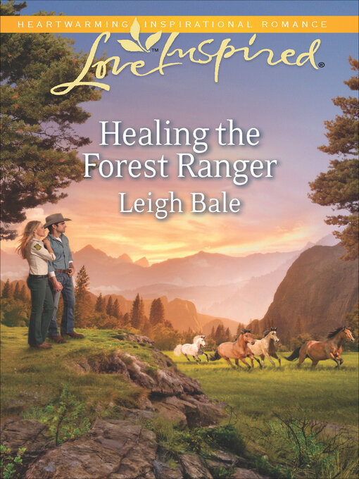 Title details for Healing the Forest Ranger by Leigh Bale - Available